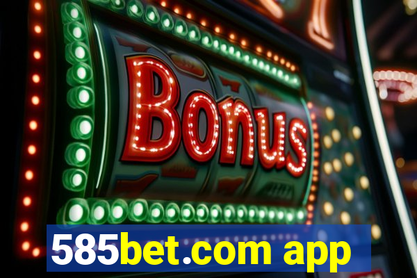 585bet.com app